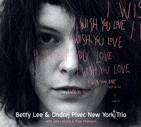 Redding/ Arlen/ Lee/ Ondrej Pivec New York Trio - I Wish You Love