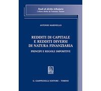 Redditi di capitale e redditi diversi di natura finanziaria. Principi e regole impositive