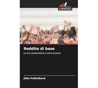 Reddito di base: Le sue caratteristiche e come funziona