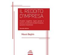 Reddito d'impresa. Situazioni soggettive, regole generali e speciali, procedimento di determinazione, operazioni straordinarie