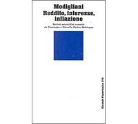 Reddito, interesse, inflazione. Scritti scientifici