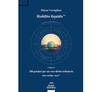 Reddito liquido-mv. Vol. 4: 100 pensieri per un vero diritto trib