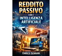 Reddito Passivo con l’Intelligenza Artificiale