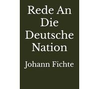 Rede An Die Deutsche Nation