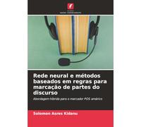 Rede neural e métodos baseados em regras para marcação de partes do discurso: Abordagem híbrida para o marcador POS amárico