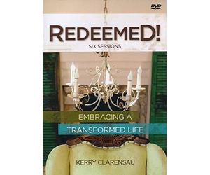 Redeemed!: Embracing a Transformed Life - Teaching Dvd