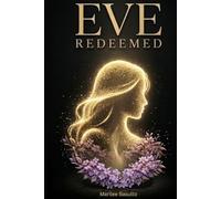 Redeemed Eve: The Restored Identity of Woman