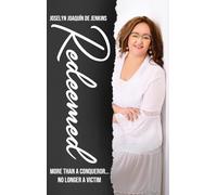 Redeemed: More Than a Conqueror, No Longer a Victim
