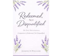 Redeemed, Not Disqualified: A 30-Day Devotional