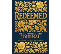 Redeemed: Replacing Lies With The Truth