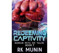 Redeeming Captivity: Sci-fi, Alien Warrior romance
