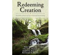 Redeeming Creation: The Biblical Basis for Environmental Stewardship