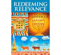 Redeeming Relevance in the Book of Leviticus: Explorations in Text and Meaning