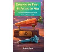 Redeeming the Bunny, the Fox, and the Viper: A Devotional Adventure through Love, Hope, and Unity: 4