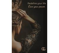 Redefine your life, Own your power: A journal to ignite your inner badass
