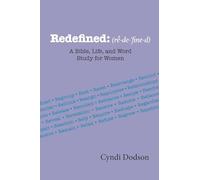 Redefined: A Bible, Life, and Word Study for Women