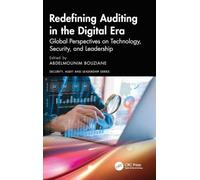 Redefining Auditing in the Digital Era: Global Perspectives on Technology, Security, and Leadership