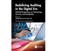 Redefining Auditing in the Digital Era: Global Perspectives on Technology, Security, and Leadership
