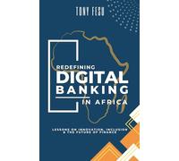 Redefining Digital Banking in Africa: Lessons on Innovation, Inclusion & the Future of Finance