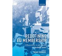 Redefining EU Membership: Differentiation In and Outside the European Union