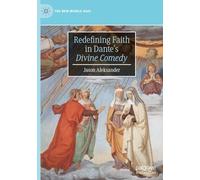 Redefining Faith in Dante’s "Divine Comedy"
