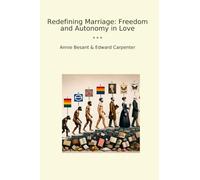 Redefining Marriage: Freedom and Autonomy in Love