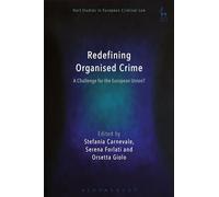 Redefining Organized Crime: A Challenge for the European Union?