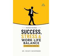 Redefining Success, Stress & Work-Life Balance in Modern Banking