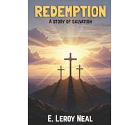 Redemption: A Story Of Salvation