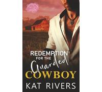 Redemption for the Guarded Cowboy