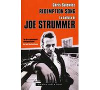 Redemption song. La ballata di Joe Strummer - Salewicz Chris
