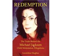 Redemption: The Truth Behind the Michael Jackson Child Molestation Allegations