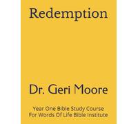 Redemption: Year One Bible Study Course For Words Of Life Bible Institute