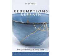 Redemptions Refrain: Five Cycles from Play to Steady Grace