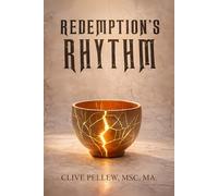 Redemption's Rhythm: God's Artistry In Broken Lives