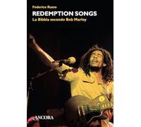 Redemptions songs. La Bibbia secondo Bob Marley