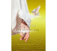 Redemptive Names, Prayers, and Acts of God