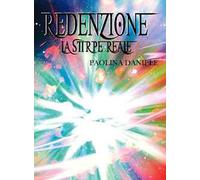 Redenzione. La stirpe reale