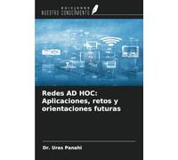 Redes AD HOC: Aplicaciones, retos y orientaciones futuras