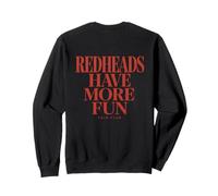Redheads Have More Fun iconica Streetwear Cool Attitude Felpa