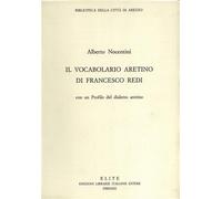 Redi,Francesco. - Il Vocabolario Aretino di Francesco Redi con un Profilo del di