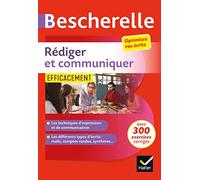 Rédiger et communiquer efficacement: pour optimiser ses écrits (CV, mail, compte-rendu, pages web...)