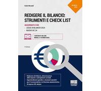 Redigere il bilancio: strumenti e check list. Aggiornato con Legge di Bilancio 2024 e nuovo OIC 34
