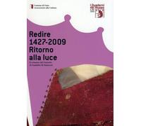Redire 1427-2009. Ritorno alla luce. Il restauro del Farsetto di Pandolfo III Ma