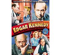 Rediscovered Comedies Of Edgar Kennedy: Volume 6