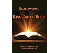 Rediscovering the King James Bible