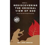 REDISCOVERING THE ORIGINAL VIEW OF GOD: New Believers Series - Book 2