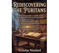 Rediscovering The Puritans