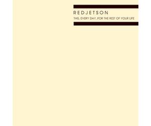 Redjeston - This, Every Day, For The Rest Of Your Life