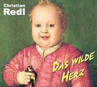 Redl,Christian - Das Wilde Herz